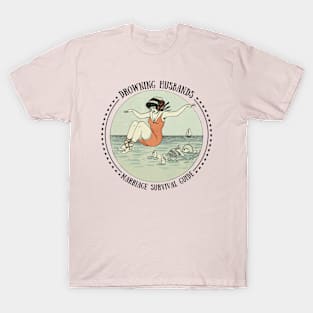 Drowning Husbands T-Shirt